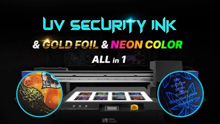 UV Security Ink & Gold Foil & Neon Color All in 1 I SinoColor UV Flatbed Printer